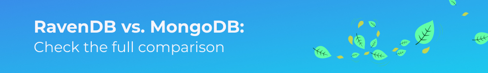 Comparison page for RavenDB and MongoDB Comparison page for RavenDB and MongoDB